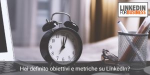 obiettivi e metriche su linkedin