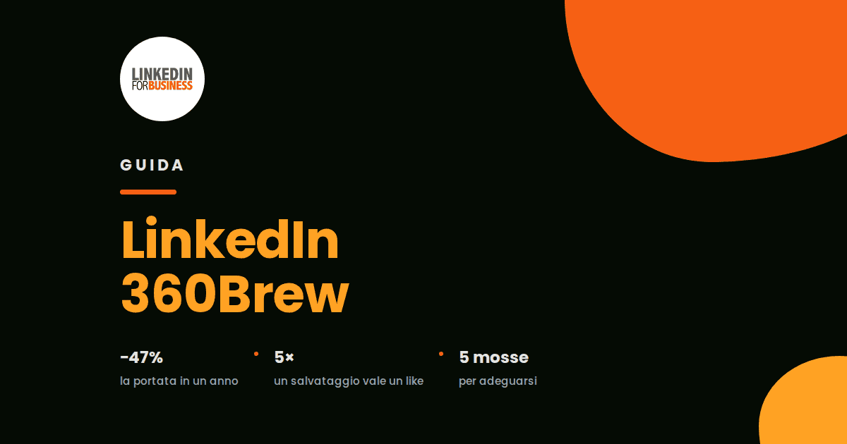 LinkedIn 360Brew: la guida al nuovo algoritmo