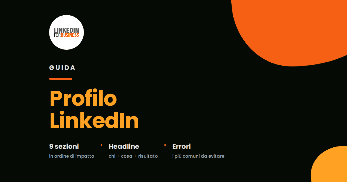 Profilo LinkedIn: la guida completa per ottimizzarlo