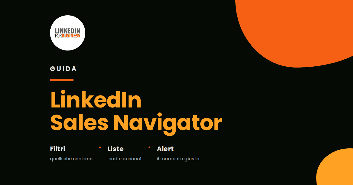 LinkedIn Sales Navigator: la guida completa