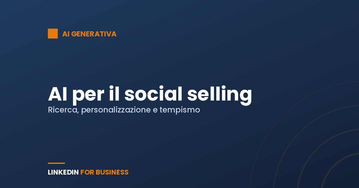 Come usare l’AI per il social selling su LinkedIn