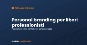 Personal branding per liberi professionisti e consulenti