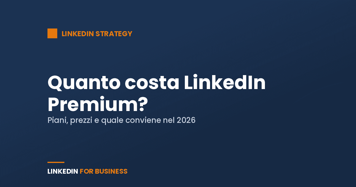 Quanto costa LinkedIn Premium? Piani, prezzi e quale conviene (2026)
