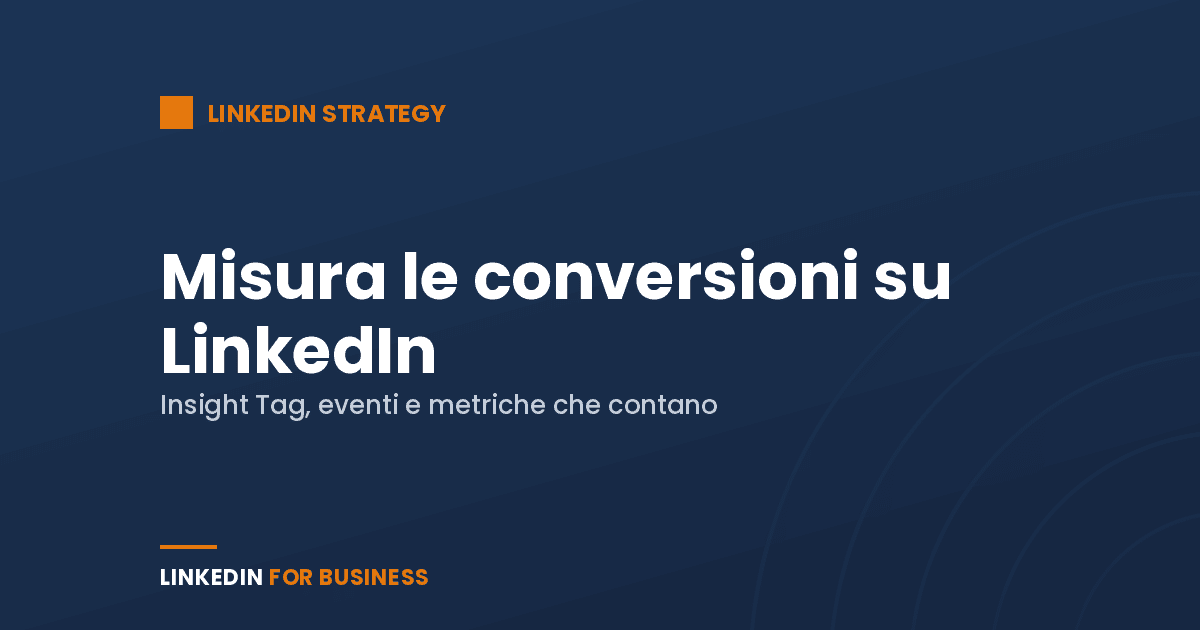 Misura le conversioni su LinkedIn