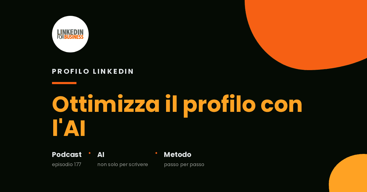 [Podcast 177] Ottimizza Profilo LinkedIn