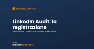 Linkedin Audit: la registrazione su Blab Linkedin Audit: la registrazione su Blab