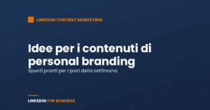 Idee per i tuoi contenuti su Personal Branding Idee per i tuoi contenuti su Personal Branding