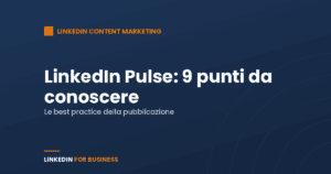 LinkedIn Pulse: 9 punti da conoscere