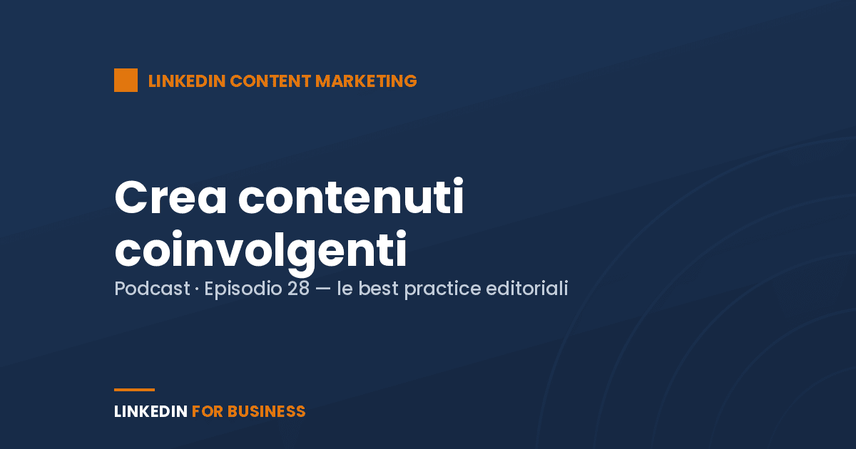 [Podcast #28] Crea contenuti coinvolgenti su LinkedIn