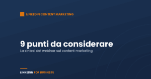 Linkedin Content marketing: 9 punti da considerare
