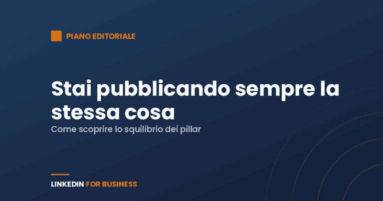 Content pillar: come scoprire che stai pubblicando sempre la stessa cosa