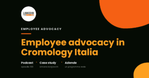 [Podcast #130] LinkedInForBusiness incontra Simona Bargiacchi di Cromology Italia