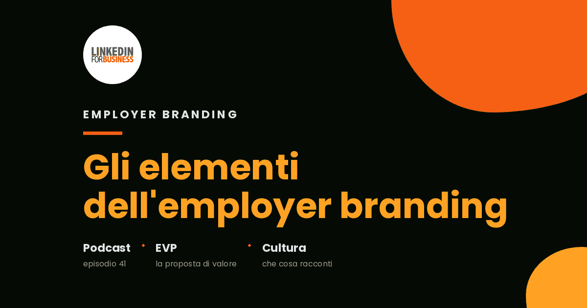 [Podcast #41: Elementi di Employer Branding]