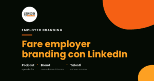 [Podcast #114] Employer Branding con LinkedIn