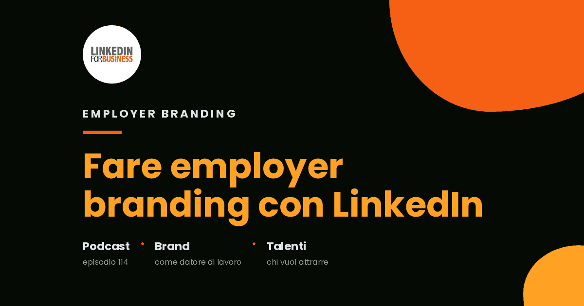 [Podcast #114] Employer Branding con LinkedIn
