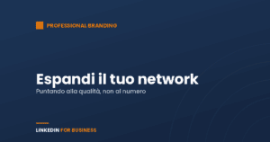 Personal Branding: espandi il tuo network Personal Branding: espandi il tuo network