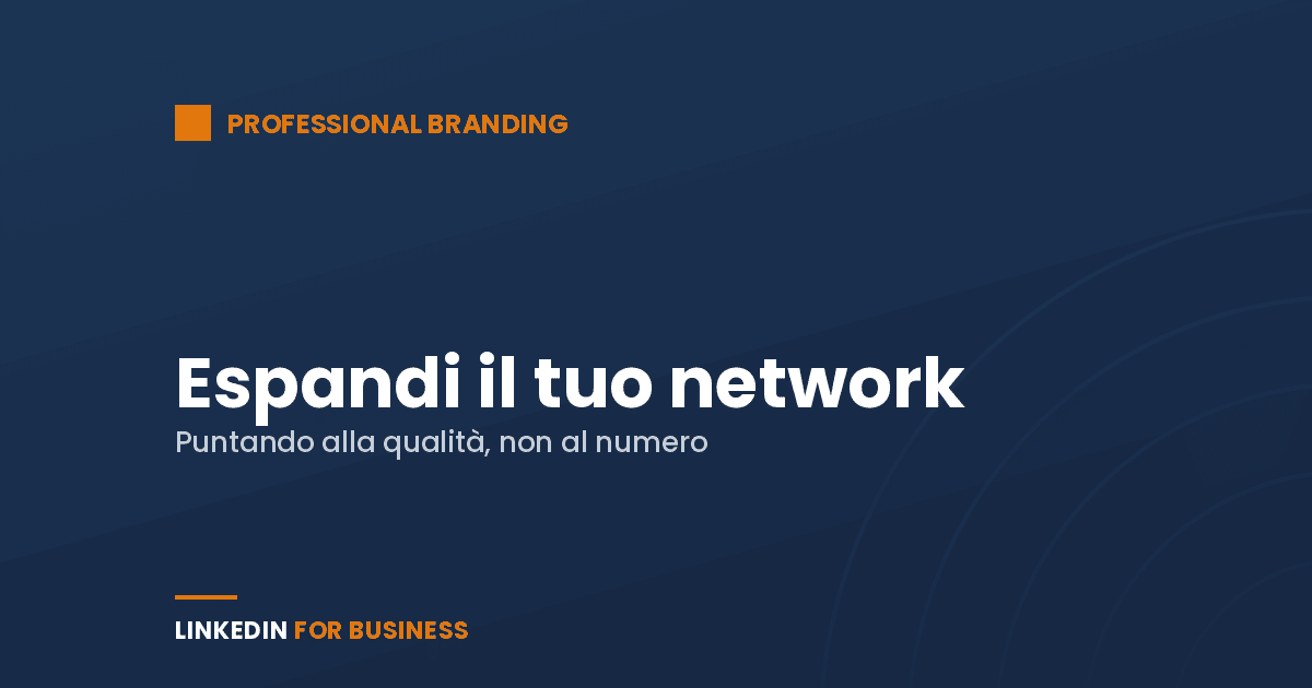 Personal Branding: espandi il tuo network