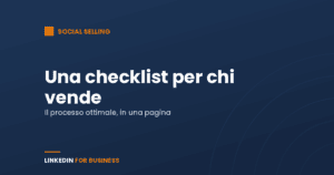 Una LinkedIn checklist per i Professionisti delle vendite Una LinkedIn checklist per i Professionisti delle vendite