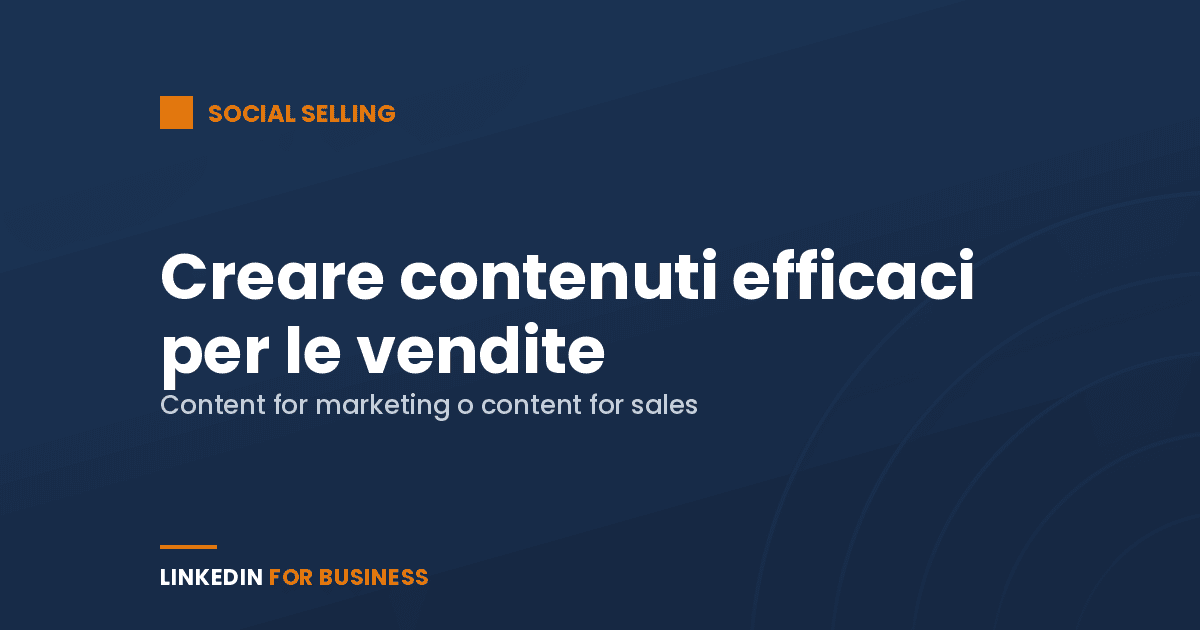 Come creare contenuti efficaci per le vendite