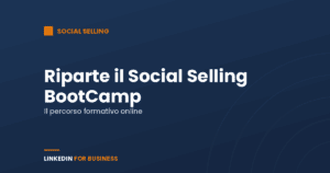 Riparte il Social Selling BootCamp! Riparte il Social Selling BootCamp!