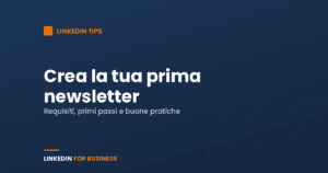 Crea la tua prima Newsletter su LinkedIn Crea la tua prima Newsletter su LinkedIn